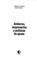 Portada de Gobierno, empresarios y políticas de ajuste