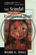 Portada de The scandal of the evangelical mind