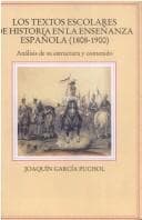 Portada de Los textos escolares de historia en la enseñanza española, 1808-1900