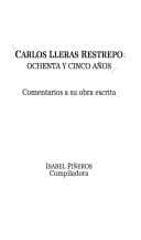 Portada de Carlos Lleras Restrepo, ochenta y cinco años
