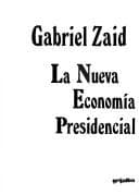 Portada de La nueva economía presidencial