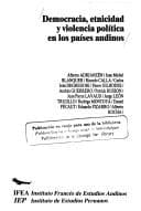 Portada de Democracia, etnicidad y violencia política en los países andinos