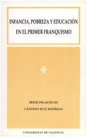 Portada de Infancia, pobreza y educación en el primer franquismo
