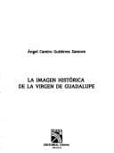 Portada de La imagen histórica de la Virgen de Guadalupe