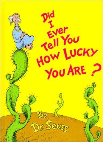 Portada de Did I Ever Tell You How Lucky You Are?