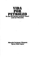 Portada de Vida por petróleo