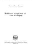 Portada de Rebeliones indígenas en los Altos de Chiapas