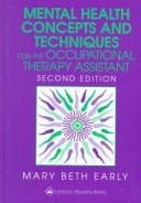 Portada de Mental health concepts and techniques for the occupational therapy assistant
