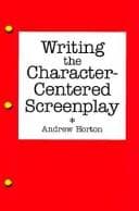 Portada de Writing the character-centered screenplay