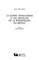 Portada de La sierra tarahumara o los desvelos de la modernidad en México