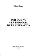 Portada de Por que no a la teología de la liberación
