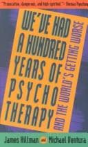 Portada de We've had a hundred years of psychotherapy-- and the world's getting worse