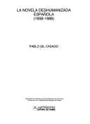 Portada de La novela deshumanizada española (1958-1988)