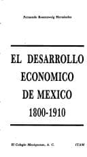 Portada de El desarrollo económico de México, 1800-1910