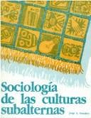 Portada de Sociología de las culturas subalternas