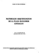 Portada de Materiales arqueológicos de la Plaza Bancomer, Coyoacán