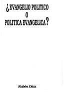 Portada de Evangelio político o política evangélica?