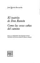 Portada de El teatrito de don Ramón ; Como las secas cañas del camino