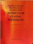 Portada de Answers to 50 of the most often asked questions about watercolor glazing techniques