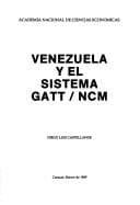 Portada de Venezuela y el sistema GATT/NCM