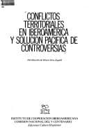 Portada de Conflictos territoriales en Iberoamérica y solución pacífica de controversias