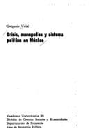 Portada de Crisis, monopolios y systema político en México