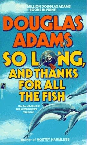 Portada de So Long, and Thanks for All the Fish