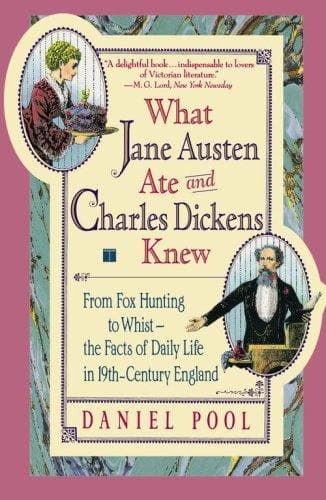 Portada de What Jane Austen Ate and Charles Dickens Knew