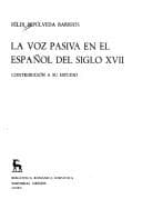Portada de La voz pasiva en el español del siglo XVII
