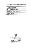 Portada de La educación en Guadalajara durante la Colonia, 1552-1821