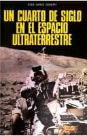 Portada de Un cuarto de siglo en el espacio ultraterrestre, 1957-1982