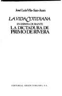 Portada de La vida cotidiana en España durante la dictadura de Primo de Rivera