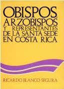Portada de Obispos, arzobispos y representantes de la Santa Sede en Costa Rica