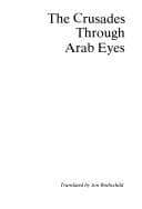 Portada de The crusades through Arab eyes