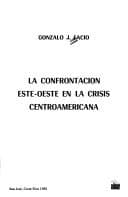 Portada de La confrontación este-oeste en la crisis centroamericana