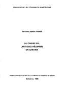 Portada de La crisis del antiguo régimen en Girona