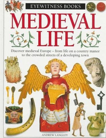Portada de Medieval Life (Eyewitness Books)