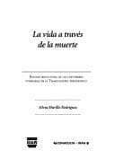 Portada de La vida a través de la muerte