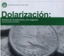Portada de Dolarización, efectos en la economía y los negocios