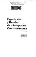Portada de Experiencias y desafíos de la integración centroamericana
