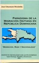 Portada de Paradigma de la migracion haitiana en Repúblicana Dominicana