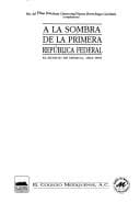Portada de A la sombra de la primera república federal