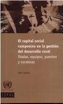 Portada de El capital social campesino en la gestión del desarrollo rural