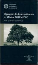 Portada de El proceso de democratización en México, 1812-2000