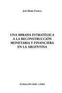Portada de Una mirada estratégica a la reconstrucción monetaria y financiera en la Argentina
