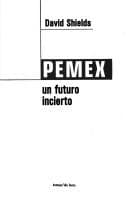 Portada de PEMEX, un futuro incierto