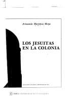 Portada de Los jesuitas en la colonia