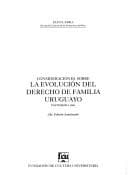 Portada de Consideraciones sobre la evolución del derecho de familia uruguayo