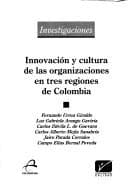 Portada de Innovación y cultura de las organizaciones en tres regiones de Colombia