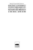 Portada de Política interna e invasión norteamericana en el estado de México, 1846-1848